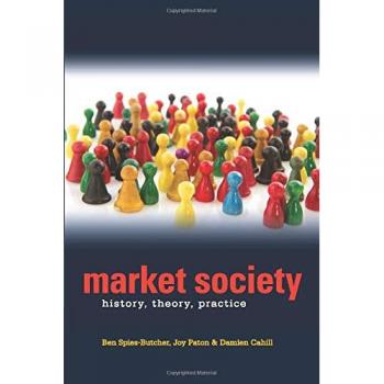 Market Society: Analyzing Historical Theories and Practical Applications