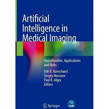 Artificial Intelligence in Medical Imaging: Opportunities, Applications and Risks