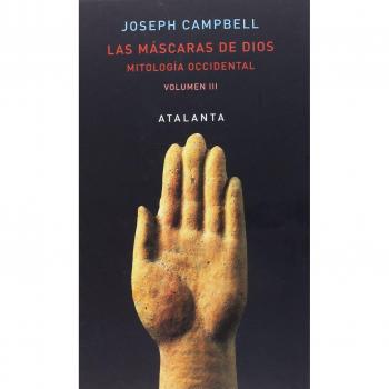Las máscaras de Dios Vol III: Mitología Occidental: 118 - Joseph Campbell