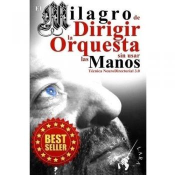 El Milagro de Dirigir la Orquesta sin usar las Manos: Técnica NeuroDirectorial 3.0