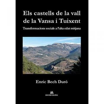 Els castells de la vall de la Vansa i Tuixent: Transformacions socials a l'alta edat mitjana
