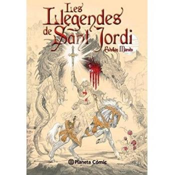Les llegendes de Sant Jordi - Esteban Maroto Torres