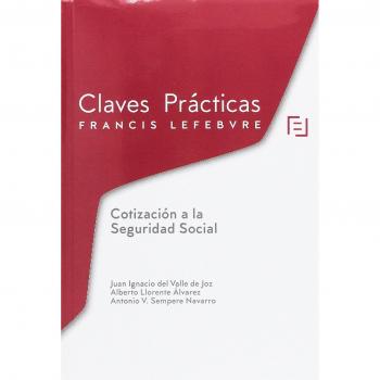 Claves prácticas Cotización a la Seguridad Social