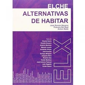 Elche: alternativas de habitar