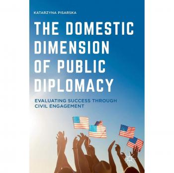 The Domestic Dimension of Public Diplomacy: Evaluating Success through Civil Engagement