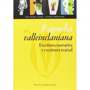 Rapsodia valleinclaniana: escritura narrativa y escritura teatral