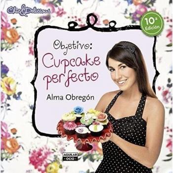 Objetivo: Cupcake perfecto - Alma Obregón