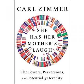 She Has Her Mother's Laugh: The Powers, Perversions, and Potential of Heredity