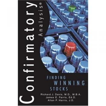 Confirmatory Analysis: Finding Winning Stocks - Paperback Edition