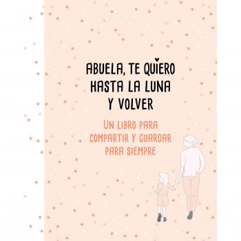 Abuela te quiero hasta la luna y volver b plus