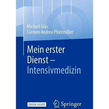 Mein erster Dienst - Intensivmedizin
