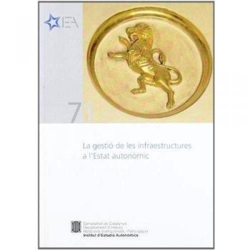 gestió de les infraestructures a l'Estat autonòmic. Seminari/La