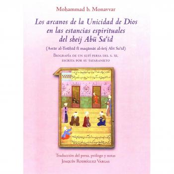 Los arcanos de la unicidad De Dios En Las estancias espirituales Del Sheij Abu Sa'id