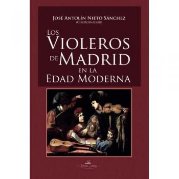 Los violeros de Madrid en la Edad Moderna