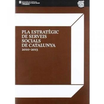 Pla estratègic de serveis socials de Catalunya 2010 - 2013