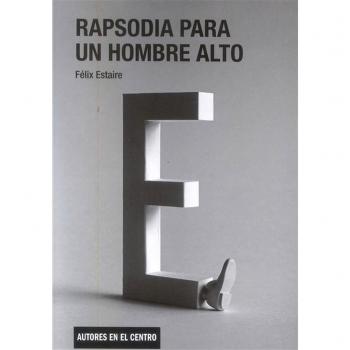 Rapsodia para un hombre alto