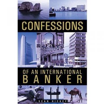 Confesiones de un Banquero Internacional - Edición en Tapa Blanda