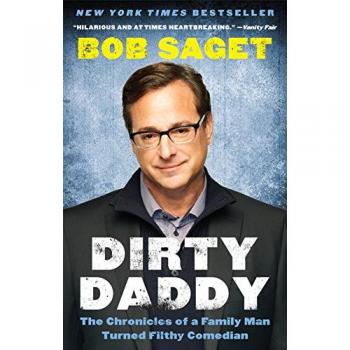 Dirty Daddy: The Chronicles of a Family Man Turned Filthy Comedian