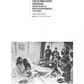 Globalistas utópicos: Artistas de la Revolución mundial, 1919-2009: 34