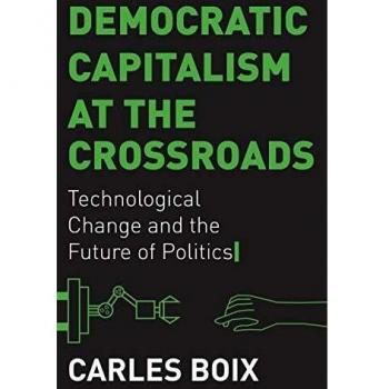 Princeton Analysis: Democratic Capitalism and Technological Change