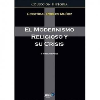 El modernismo religioso y su crisis: 1 Preliminares