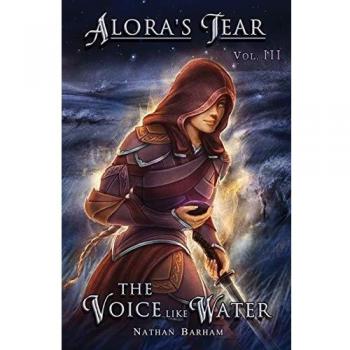 La Voz como Agua: La Lágrima de Alora, Volumen III