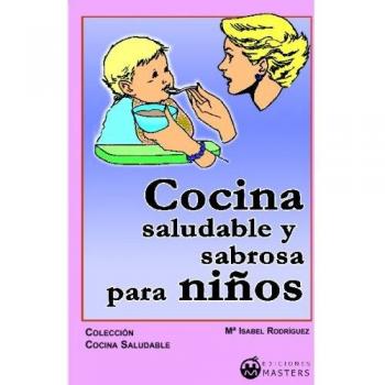 Cocina Sabrosa Y Saludable Para Niños