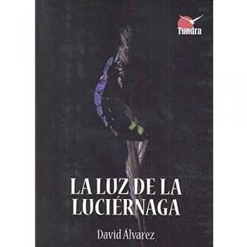 Luz de la luciérnaga,La - Alvarez David