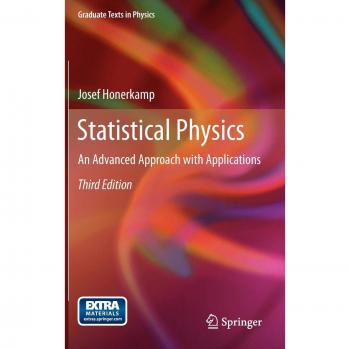 Statistical Physics: An Advanced Approach with Applications