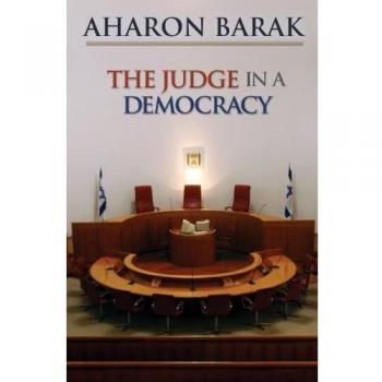 Democratic Justice: The Role of the Judge in a Democracy