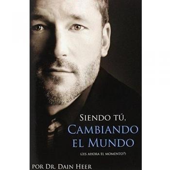 Being You, Changing the World - Spanish Edition (Paperback) by Dr. Dain Heer
