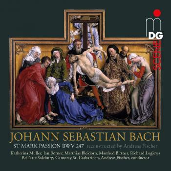 St. Mark's Passion BWV 247 - Reconstructed Edition by Andreas Fischer