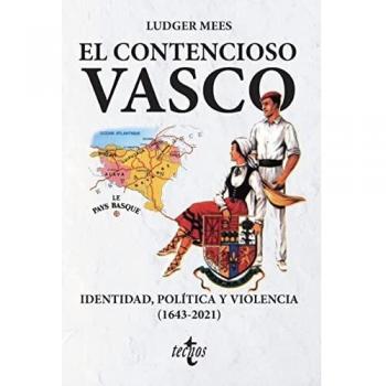 El contencioso vasco: Identidad, política y violencia