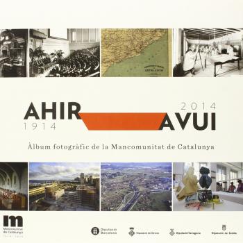 Ahir Avui. 1914-2014