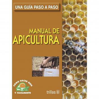Manual de apicultura / Manual of Apiculture