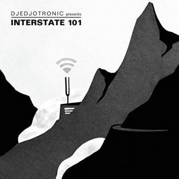 DJEDJOTRONIC PRESENTS INTERSTATE 101