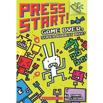 Game Over, Super Rabbit Boy! a Branches Book
