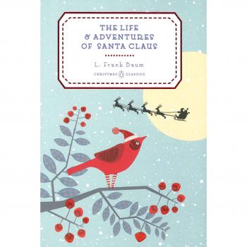 The Life and Adventures of Santa Claus