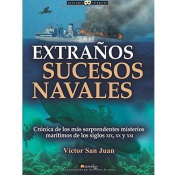 Extraños sucesos navales:
