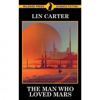 El hombre que amó a Marte - Edición en tapa blanda de Lin Carter