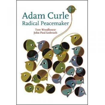 Radical Peacemaker Adam Curle