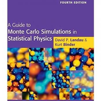 Monte Carlo Simulations in Statistical Physics: A Comprehensive Guide by David P. Landau