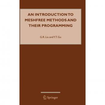 Meshfree Methods Programming Guide: An Introduction by Gu, Y. T