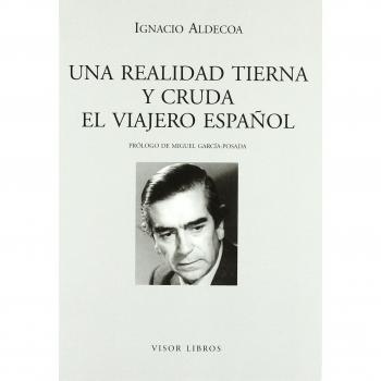 Una realidad tierna y cruda. El viajero español: 23 - Ignacio Aldecoa
