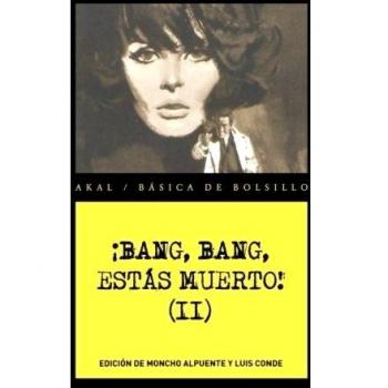 ¡BANG BANG ESTÁS MUERTO! II