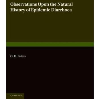 Observaciones sobre la Historia Natural de la Diarrea Epidémica - Edición en Rústica