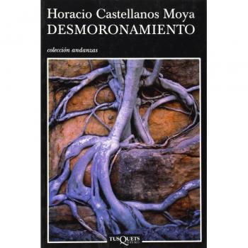 Desmoronamiento: 11 - Horacio Castellanos Moya