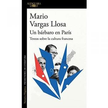Un bárbaro en París: Textos sobre la cultura francesa (Hispánica