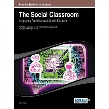 Aula Social: Integración del Uso de Redes Sociales en la Educación (Avances en Tecnologías Educativas y Diseño Instruccional)