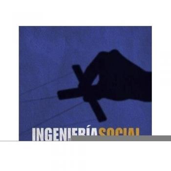 Ingeniería social. El arte del hacking personal